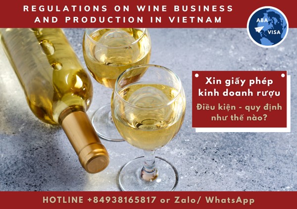 REGULATIONS ON WINE BUSINESS AND PRODUCTION IN VIETNAM