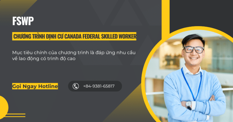 FSWP Chương trình Định Cư Canada Federal Skilled Worker